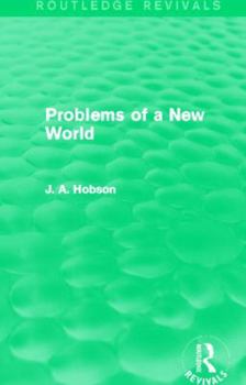 Paperback Problems of a New World (Routledge Revivals) Book