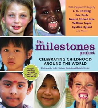 Paperback The Milestones Project: Celebrating Childhood Around the World [With Stickers and Growth Chart] Book