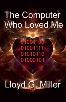 The Computer Who Loved Me