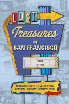 Lost Treasures of San Francisco