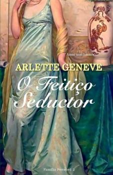 Paperback O Feiti?o Sedutor [Portuguese] Book