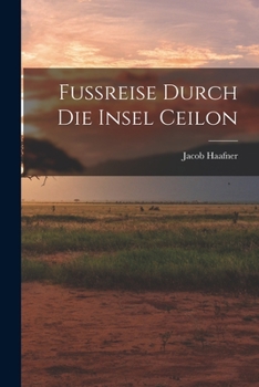 Paperback Fussreise Durch Die Insel Ceilon [German] Book