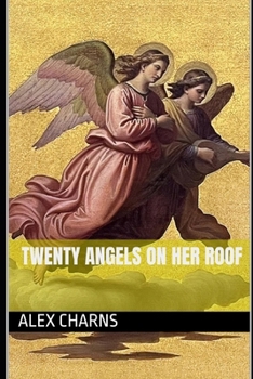 Paperback Twenty Angels on Her Roof Book