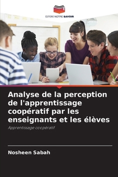 Paperback Analyse de la perception de l'apprentissage coopératif par les enseignants et les élèves [French] Book