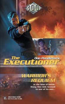 Warrior's Requiem (Mack Bolan The Executioner #300) - Book #300 of the Mack Bolan the Executioner