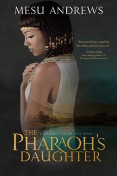 Paperback The Pharaoh's Daughter: A Treasures of the Nile Novel Book