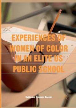 Paperback Experiences of Women of Color in an Elite Us Public School Book