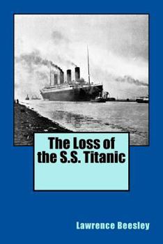 Paperback The Loss of the S.S. Titanic Book