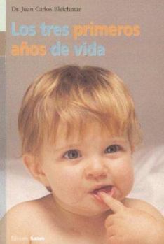 Paperback Los Tres Primeros Años de Vida [Spanish] Book