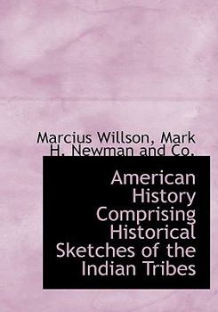 American History Comprising Historical Sketches of the Indian Tribes