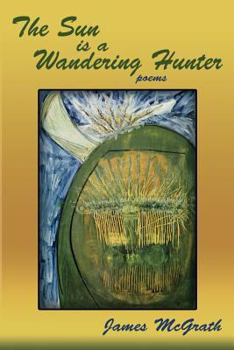 Paperback The Sun is a Wandering Hunter Book