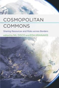 Paperback Cosmopolitan Commons: Sharing Resources and Risks Across Borders Book