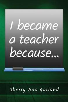 Paperback I Became a Teacher Because... Book