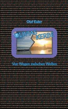 Paperback Olivias Kerbe: Von Wegen zwischen Welten [German] Book
