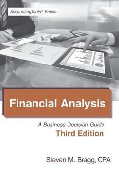 Paperback Financial Analysis: Third Edition: A Business Decision Guide Book
