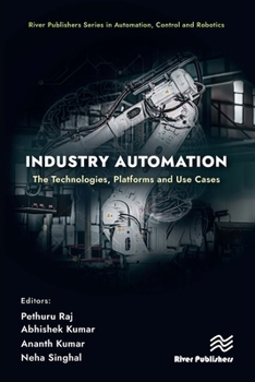Hardcover Industry Automation: The Technologies, Platforms and Use Cases Book