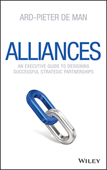 Hardcover Alliances: An Executive Guide to Designing Successful Strategic Partnerships Book