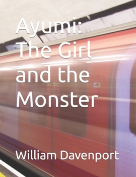 Paperback Ayumi: The Girl and the Monster Book