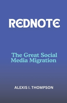 Paperback Rednote: The Great Social Media Migration Book