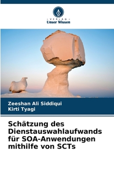 Paperback Schätzung des Dienstauswahlaufwands für SOA-Anwendungen mithilfe von SCTs [German] Book