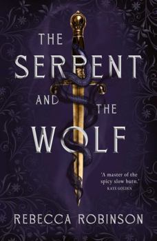 Hardcover The Serpent and the Wolf Book