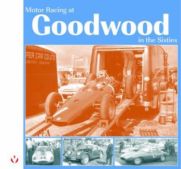 Hardcover Motor Racing at Goodwood in the Sixties Book