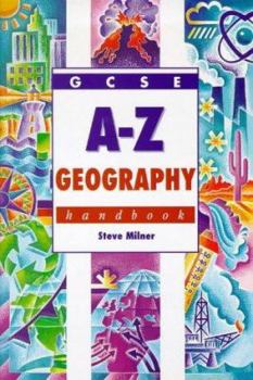 Paperback GCSE A-Z Geography Handbook (Complete A-Z Handbooks) Book