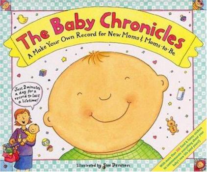 Hardcover The Baby Chronicles: A Make Your Own Record for New Moms and Moms-To-Be Book