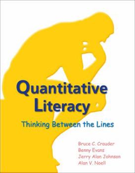 Hardcover Quantitative Literacy: Thinking Between the Lines Book