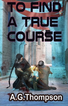 Paperback To Find A True Course Book