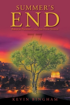 Paperback Summer's End: Biblical Prophecy and the Final Season Book