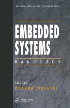 Hardcover Embedded Systems Handbook (Industrial Information Technology) Book