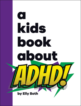 Hardcover A Kids Book about ADHD Book