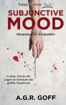 Subjunctive Mood: Obsession im Konjunktiv (German Edition)