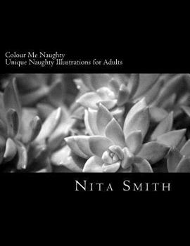 Paperback Colour Me Naughty: Adult Colouring Book