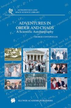 Hardcover Adventures in Order and Chaos: A Scientific Autobiography Book