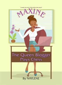 Paperback Maxine The Queen Blogger: Plays Chess Book