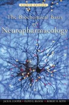 Paperback The Biochemical Basis of Neuropharmacology Book
