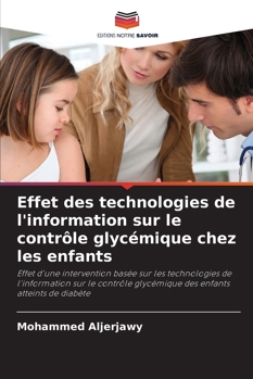 Paperback Effet des technologies de l'information sur le contrôle glycémique chez les enfants [French] Book