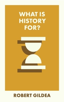 Paperback What Is History For? Book