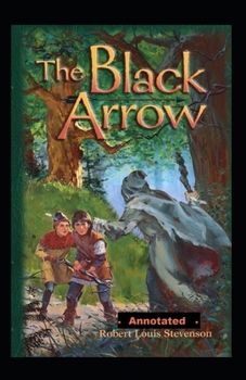 Paperback The Black Arrow Annotated Book