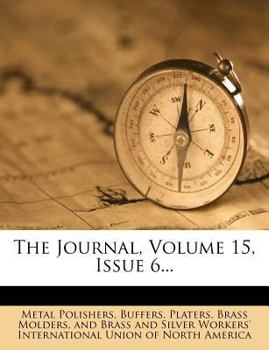 Paperback The Journal, Volume 15, Issue 6... Book