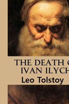 Paperback The Death of Ivan Ilych: Illustrated Book