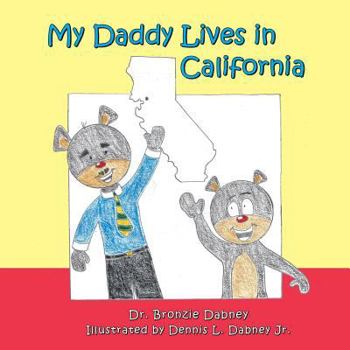 Paperback My Daddy Lives in California Book