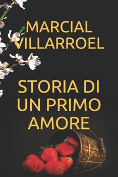 Paperback Storia Di Un Primo Amore [Italian] Book