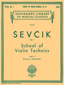 Paperback School of Violin Technics, Op. 1 - Book 4: Schirmer Library of Classics Volume 847 Violin Method Book