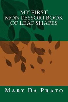 Paperback My First Montessori Book of Leaf Shapes Book