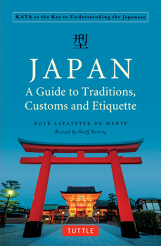 Paperback Japan: A Guide to Traditions, Customs and Etiquette: Kata as the Key to Understanding the Japanese Book