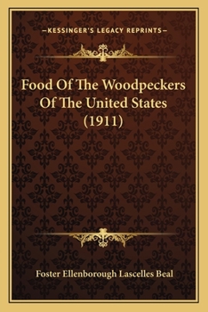 Paperback Food Of The Woodpeckers Of The United States (1911) Book