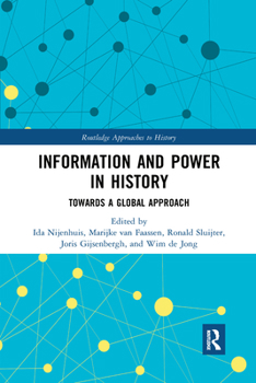 Paperback Information and Power in History: Towards a Global Approach Book